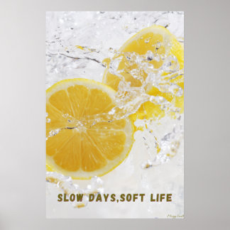 Poster Slow Days, Soft Life: Refreshing Lemon Water Splas