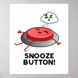 Poster Snooze Button Funny Plug