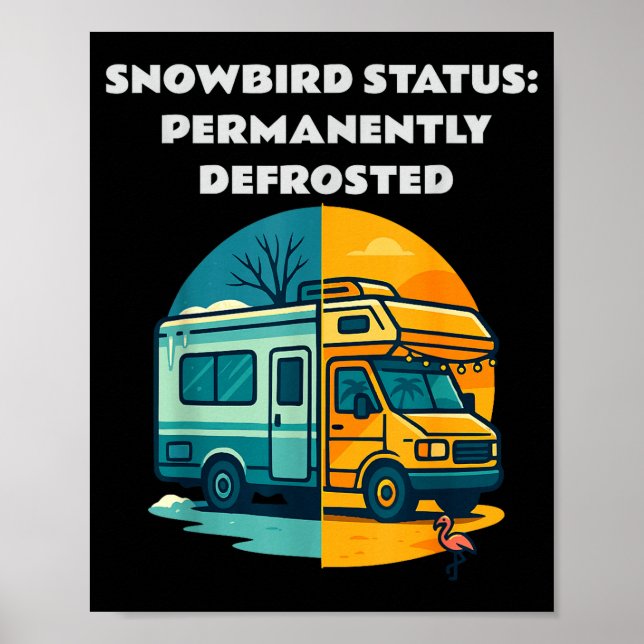 Poster Snowbird Status Permanently Defrosted Rv Camng Ret (Devant)