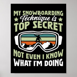 Poster Snowboard My Snowboard Technique Est Très Secret