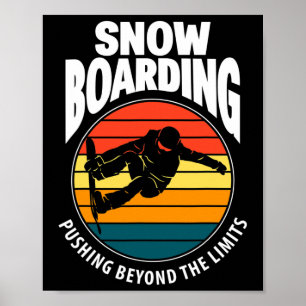 Poster Snowboard Poussant Au-Delà Des Limites Drôle Neige