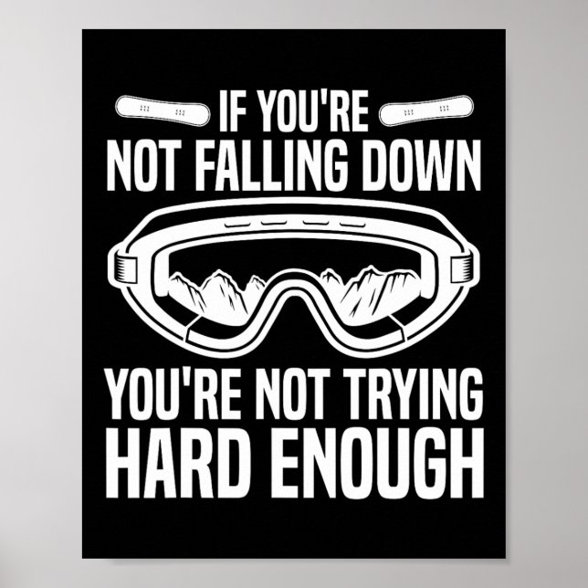 Poster Snowboard Snowboard Si vous ne tombez pas (Devant)