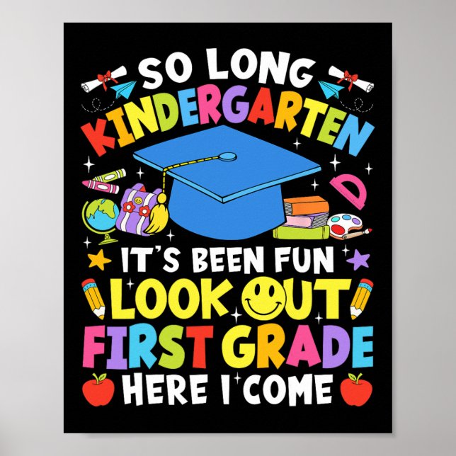 Poster So Long Kindergarten Graduation First Grade Here I (Devant)