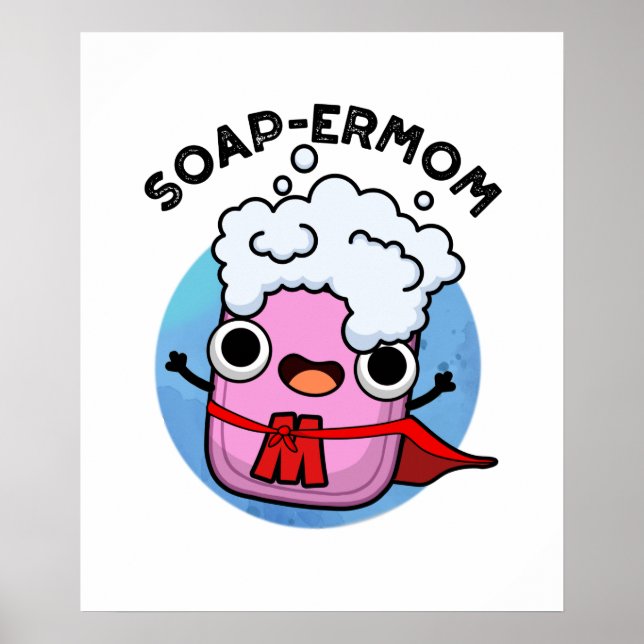 Poster Soap-ermaman Drôle savon Maman Pun (Devant)
