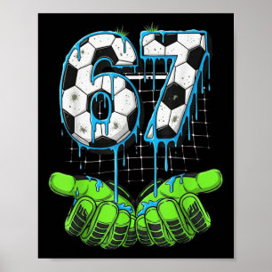 Poster Soccer 67 Six Seven Drôle Gen Alpha Meme Drip 
