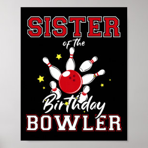 Poster Soeur De L'Anniversaire Bowler Anniversaire Bowlin