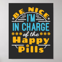 Sois gentil Je suis responsable de Happy Pills Pha
