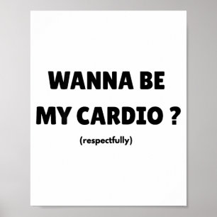 Poster Sois ma cardio quotidienne Citation drôle de gym (