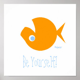 Poster Sois toi-même Cartoon Goldfish Inspiration Moto