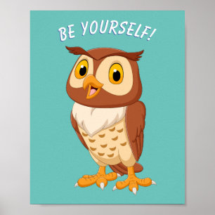 Poster "SOIS TOI-MÊME !" Hibou, ou votre message/nom, sar