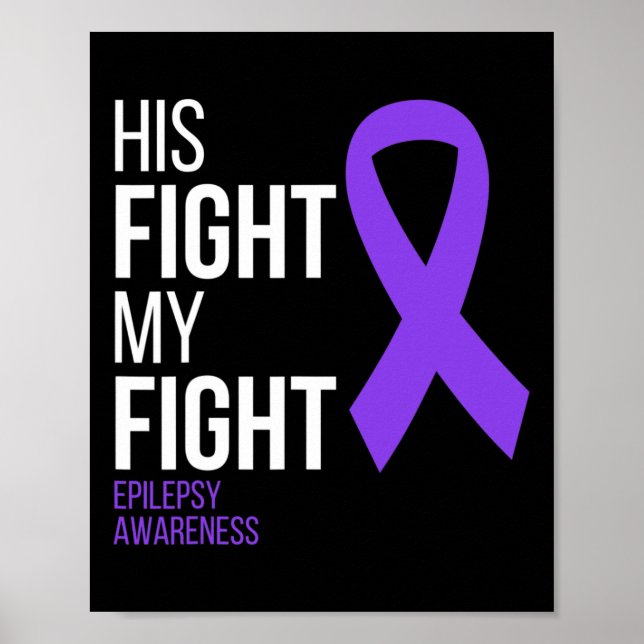 Poster Son combat est Mon combat Epilepsie Conscience Moi (Devant)