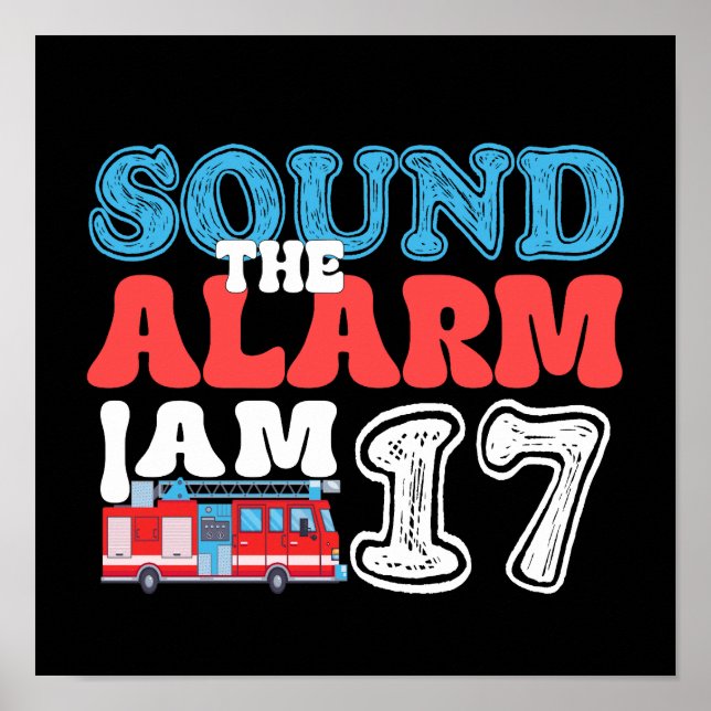 Poster Son L'alarme Je suis 17 pompier 17e anniversaire (Devant)