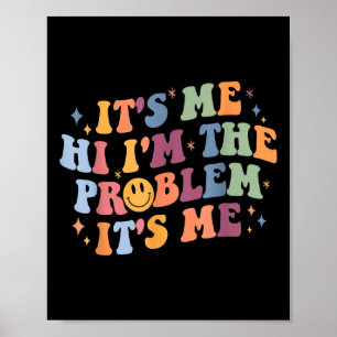Poster Son Me Salut Je suis le problème Son Moi 2