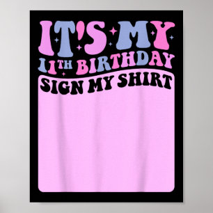 Poster Son My 11th Birthday Sign My Shirt Cute Super Gir