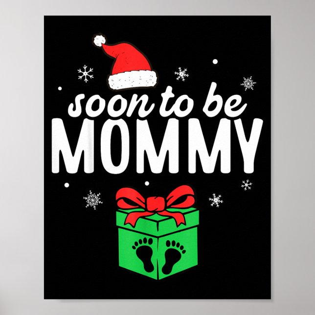 Poster Soon To Be Mommy Christmas Funny Pregnancy Announc (Devant)