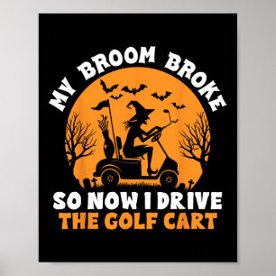 Poster Sorcière à cheval sur un chariot de golf drôle Hal