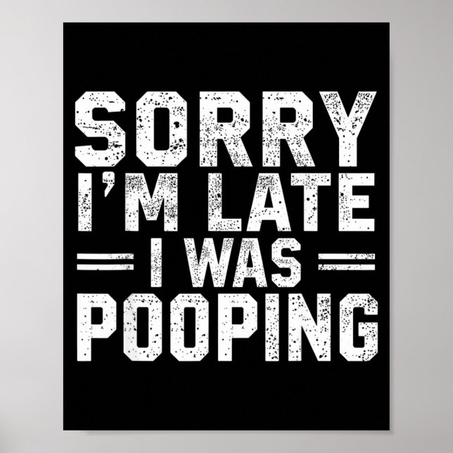 Poster Sorry I'm Late I Was Ong  (Devant)