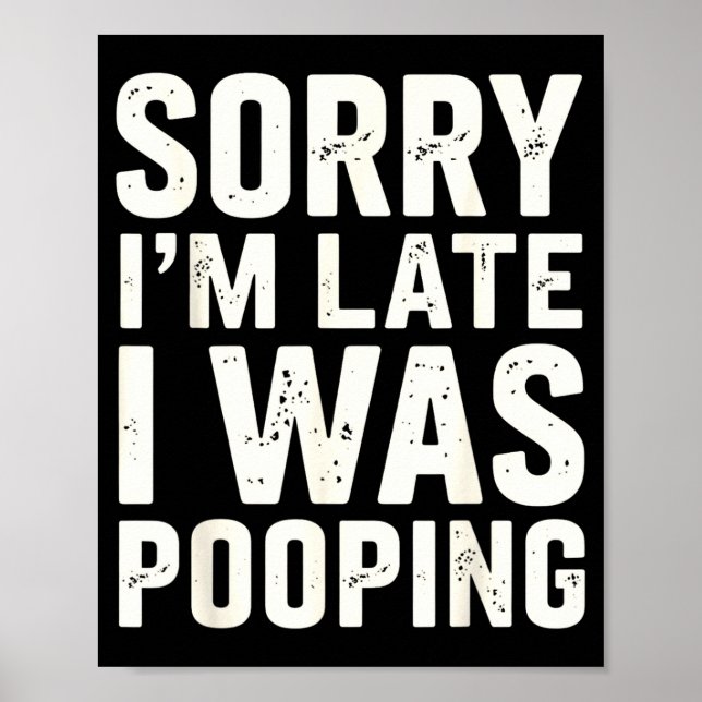 Poster Sorry I'm Late I Was Ong  (Devant)