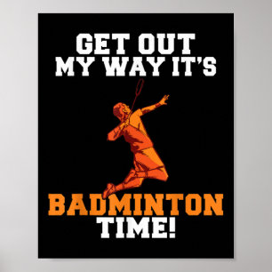 Poster Sortez De Mon Chemin Son Temps Badminton