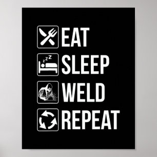 Poster Soudage Manger Soudure de sommeil Répéter Funny Mi