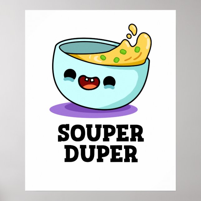 Poster Souper Duper Fundy Soupe Pun (Devant)