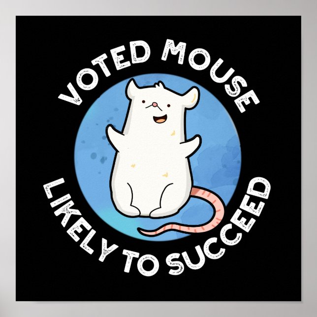 Poster Souris Votée Susceptible De Réussir Positive Pun D (Devant)
