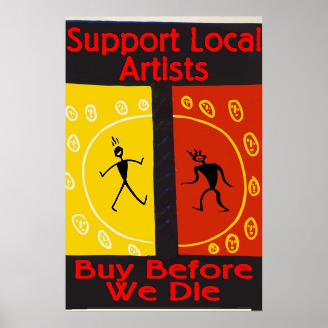 Poster Soutenez Les Artistes Locaux, Achetez Avant De Mou (Devant)