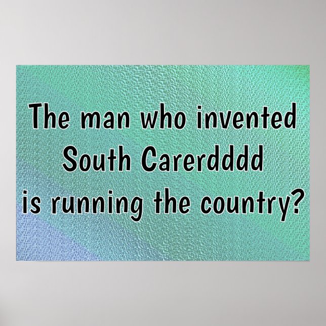 Poster South Carerdddd Runs the Country (Devant)