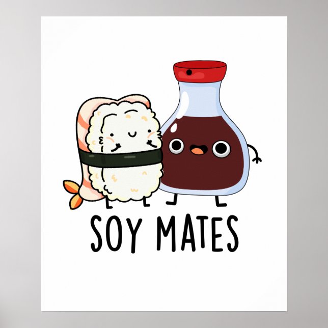 Poster Soy Mates Funny Soy Sauce Pun (Devant)