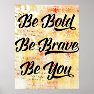 Poster Soyez audacieux et courageux