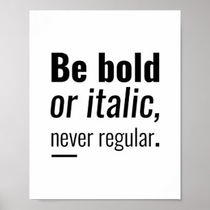 Poster Soyez audacieux ou italique Devis inspirant