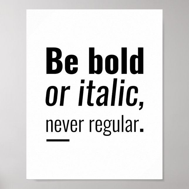 Poster Soyez audacieux ou italique | Devis inspirant (Devant)