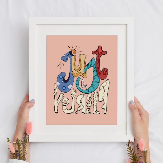 Poster Soyez Audacieux, Sois Toi : Soyez Simplement Vous- (Créateur téléchargé)