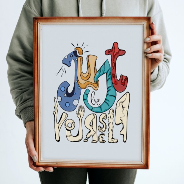 Poster Soyez Audacieux, Soyez Vous : Soyez Vous-Même - Am (Créateur téléchargé)