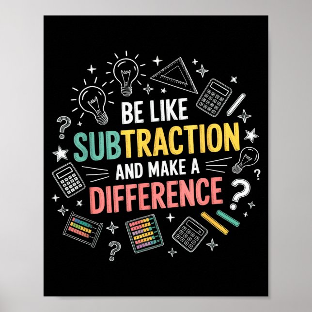 Poster Soyez comme la soustraction et faites une différen (Devant)