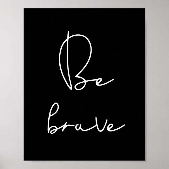 Poster Soyez courageux (Devant)