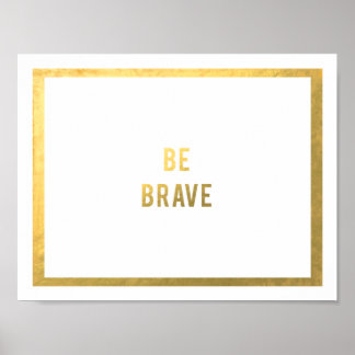 Poster Soyez courageux