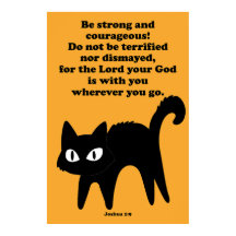 Soyez forte et courageuse Chat Noir