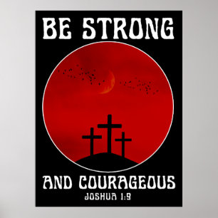 Poster Soyez forts et courageux