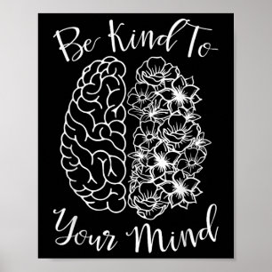 Poster Soyez Gentil À Votre Esprit Santé Mentale S Sensib