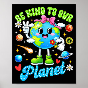 Poster Soyez gentil avec la planète jolie journée de la t