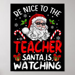 Poster Soyez Gentil Avec L'Enseignant Père Noël Regarde D