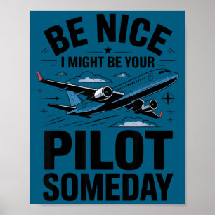 Poster Soyez Gentil Je Pourrais Être Votre Lot Un Jour Dr