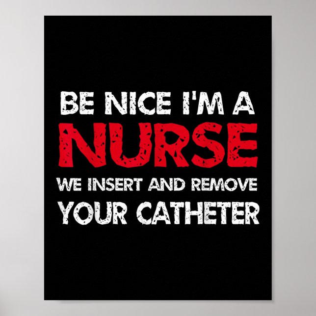 Poster Soyez Gentil Je Suis Une Infirmière Nous Insérez E (Devant)