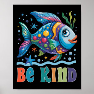 Poster Soyez gentil Poisson à écailles arc-en-ciel Profes