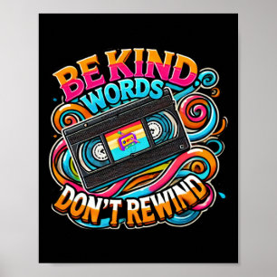 Poster Soyez gentils avec les mots Ne rembobinez pas la J