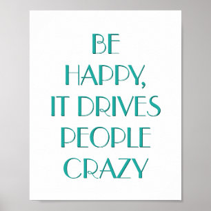 Poster Soyez Heureux Il Conduit Les Gens Motivationnel Po