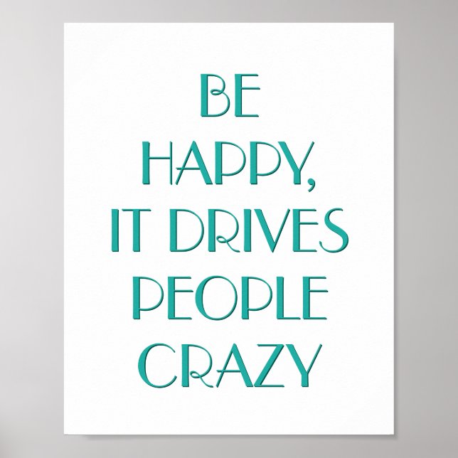Poster Soyez Heureux Il Conduit Les Gens Motivationnel Po (Devant)