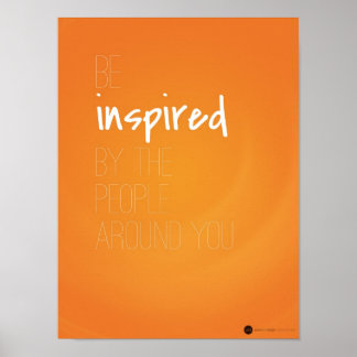 Poster Soyez inspiré par les gens autour de vous
