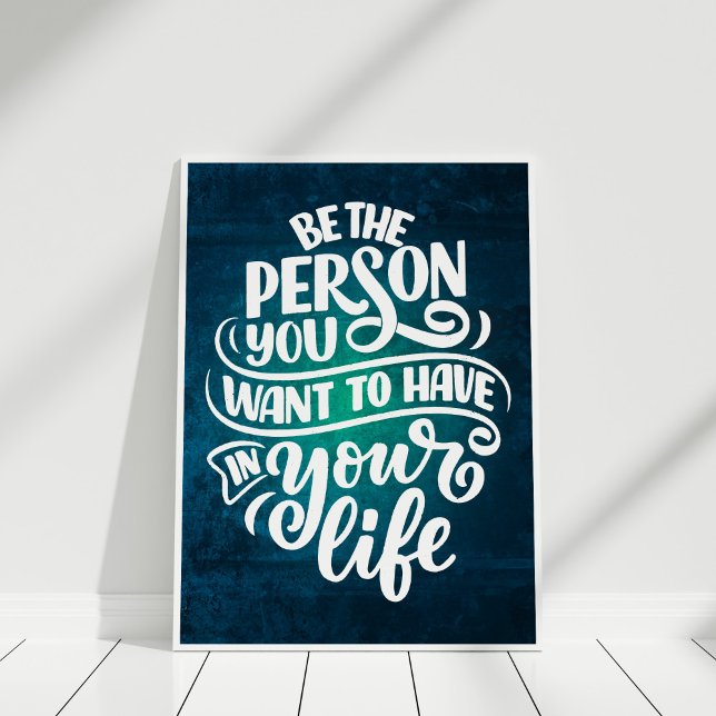 Poster "Soyez la personne" Citation inspirée Typographie ("Be the Person" Inspirational Quote Typography Poster in white frame.)